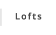 Lofts