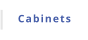 Cabinets